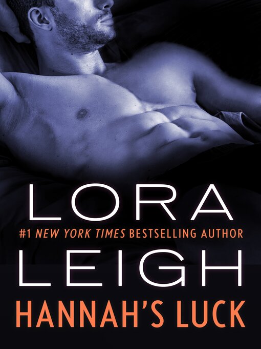 Title details for Hannah's Luck by Lora Leigh - Available